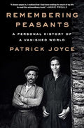Remembering Peasants: A Personal History of a Vanished World - Paperback