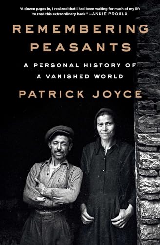 Remembering Peasants: A Personal History of a Vanished World - Paperback