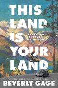 This Land Is Your Land: A Road Trip Through U.S. History - Hardcover