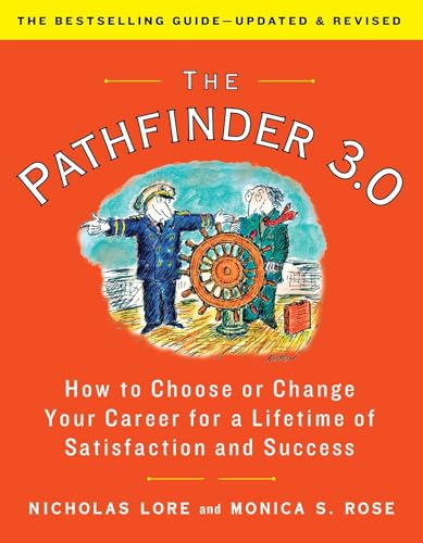 The Pathfinder 3.0: How to Choose or Change Your Career for a Lifetime of Satisfaction and Success - Paperback