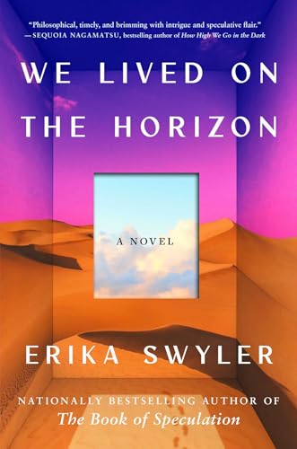 We Lived on the Horizon - Hardcover
