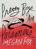 Pretty Boys Are Poisonous: Poems - Hardcover