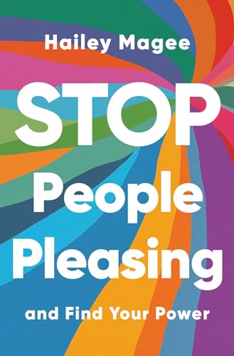 Stop People Pleasing: And Find Your Power - Hardcover