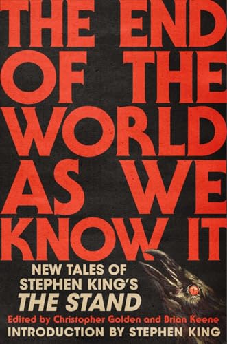 The End of the World as We Know It: New Tales of Stephen King's the Stand - Hardcover