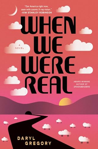 When We Were Real - Hardcover