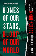 Bones of Our Stars, Blood of Our World: A Novel of Terror - Paperback