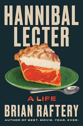 Hannibal Lecter: A Life - Hardcover