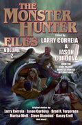 The Monster Hunter Files Vol 2 - Hardcover