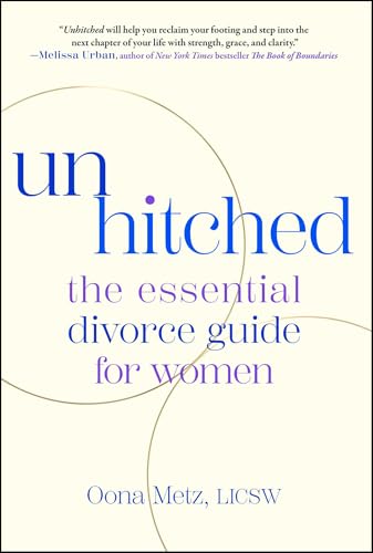 Unhitched: The Essential Divorce Guide for Women - Paperback
