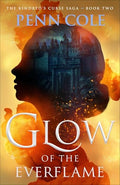 Glow of the Everflame - Hardcover