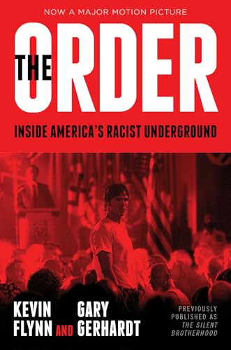The Order: Inside America's Racist Underground - Paperback