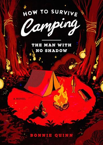 How to Survive Camping: The Man with No Shadow - Paperback