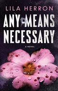 Any Means Necessary - Paperback