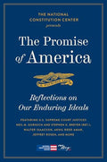The Promise of America: Reflections on Our Enduring Ideals - Paperback