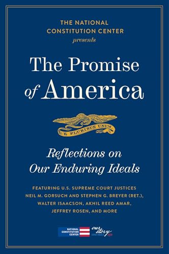 The Promise of America: Reflections on Our Enduring Ideals - Paperback