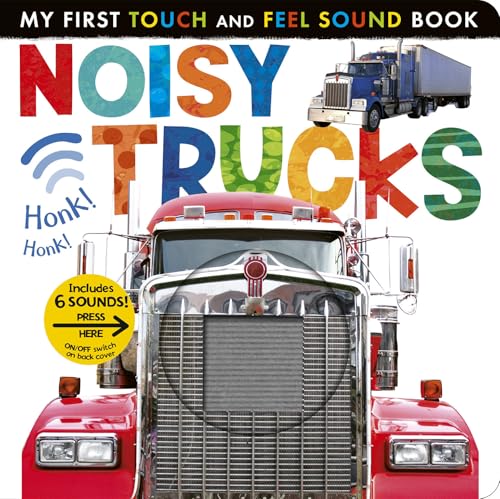 Noisy Trucks: Includes 6 Sounds and an On/Off Switch on the Back Cover! - Board Books