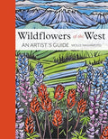 Wildflowers of the West: An Artist's Guide - Hardcover