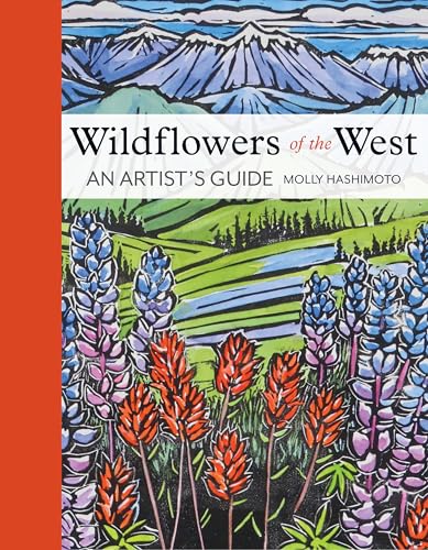 Wildflowers of the West: An Artist's Guide - Hardcover