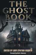 The Ghost Book: Sixteen Stories of the Uncanny - Paperback