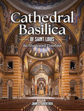 Cathedral Basilica of St. Louis - Hardcover
