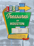 Lost Treasures of Houston - Hardcover