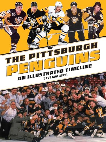 The Pittsburgh Penguins: An Illustrated Timeline - Hardcover