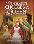 Rembrandt Chooses a Queen - Hardcover
