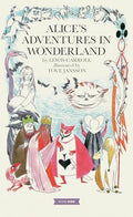 Alice's Adventures in Wonderland: Tove Jansson Edition - Hardcover