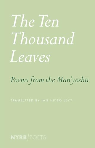 The Ten Thousand Leaves: Poems from the Man'yoshu - Paperback