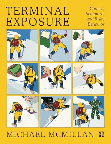 Terminal Exposure: Comics, Sculpture, and Risky Behavior - Hardcover