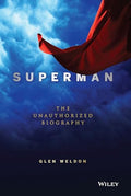 Superman: The Unauthorized Biography - Paperback