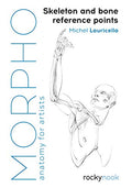 Morpho: Skeleton and Bone Reference Points: Anatomy for Artists - Paperback