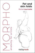 Morpho: Fat and Skin Folds: Anatomy for Artists - Paperback