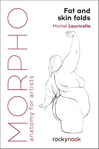 Morpho: Fat and Skin Folds: Anatomy for Artists - Paperback