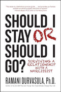 Should I Stay or Should I Go: Surviving a Relationship with a Narcissist - Paperback