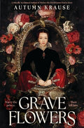 Grave Flowers - Hardcover