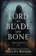 Lord of Blade and Bone - Hardcover
