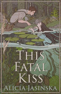 This Fatal Kiss - Hardcover