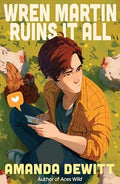 Wren Martin Ruins It All - Paperback