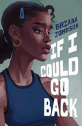 If I Could Go Back - Hardcover