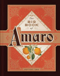 The Big Book of Amaro - Hardcover