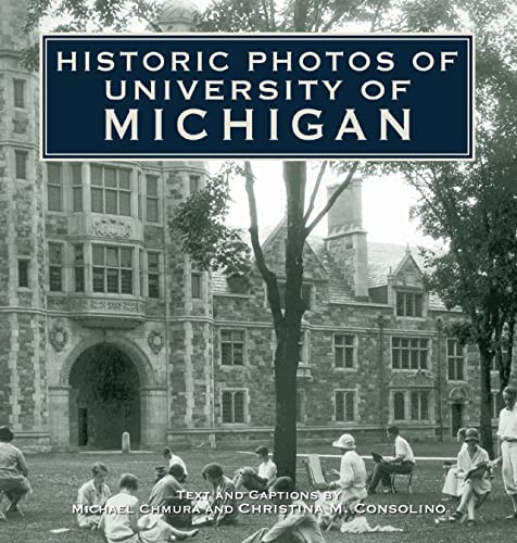 Historic Photos of University of Michigan - Hardcover