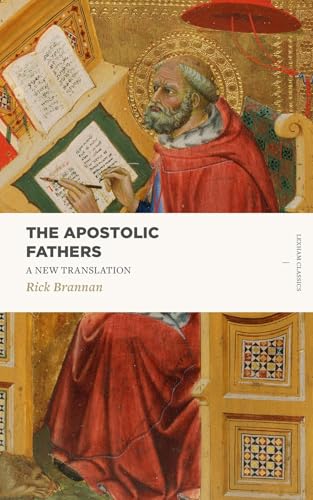 The Apostolic Fathers: A New Translation - Paperback