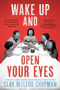Wake Up and Open Your Eyes - Hardcover