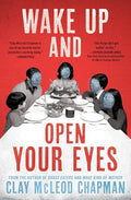 Wake Up and Open Your Eyes - Paperback