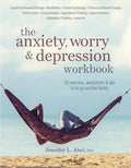 The Anxiety, Worry & Depression Workbook: 65 Exercises, Worksheets & Tips to Improve Mood and Feel Better - Paperback