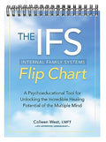 The Internal Family Systems (Ifs) Flip Chart: A Psychoeducational Tool for Unlocking the Incredible Healing Potential of the Multiple Mind - Spiral