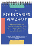 The Boundaries Flip Chart: A Psychoeducational Tool to Help Clients Set Healthy Limits, Develop Fulfilling Relationships, and Reclaim Their Worth - Spiral