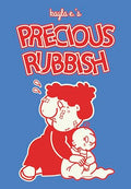 Precious Rubbish - Hardcover