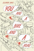 You and a Bike and a Road - Hardcover